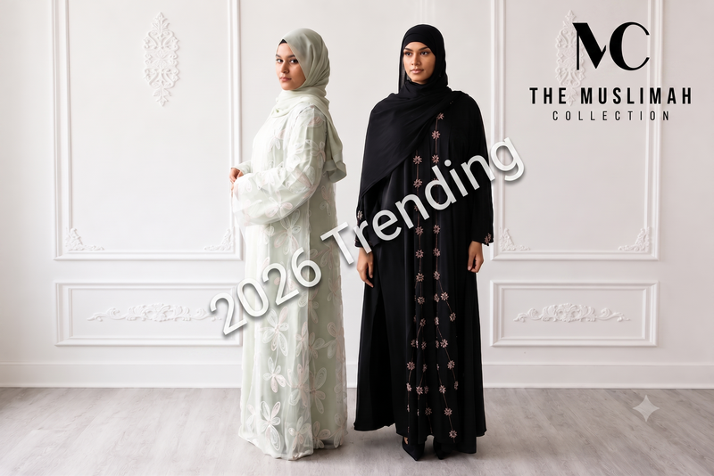 Latest Abaya Styles 2026 | The Muslimah Collection