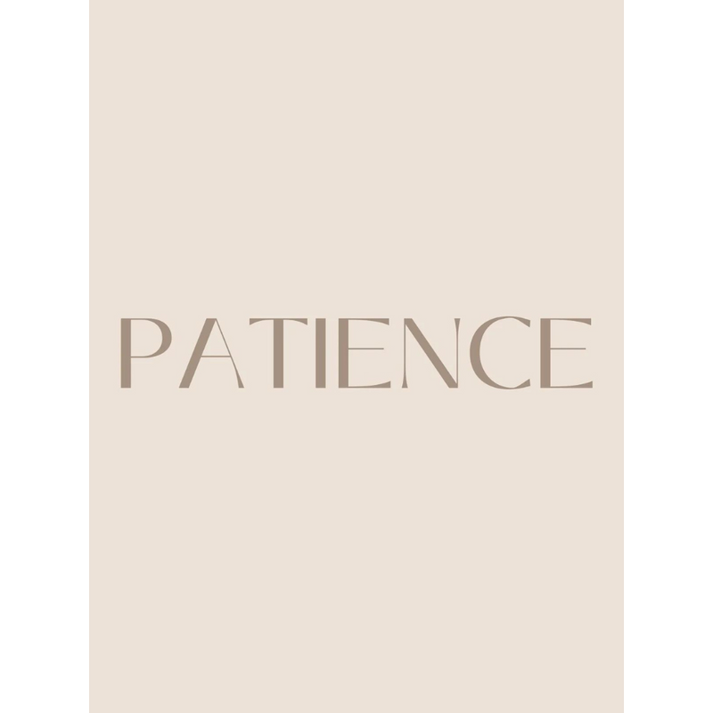 Beautiful Patience Digital Print